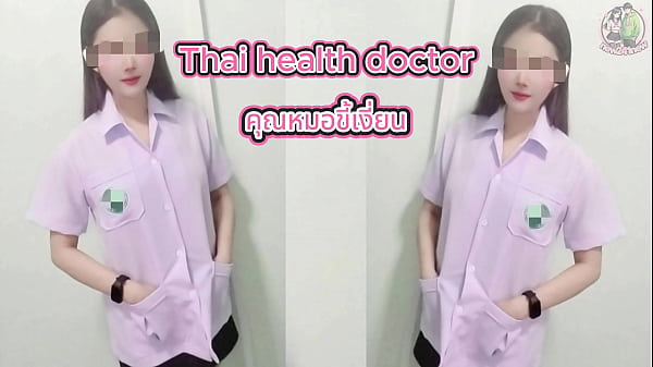 หมอไทยขี้เงี่ยนเสียวสุดฟิน เสียงครวญครางในห้องตรวจ 4k